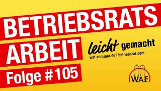 Freistellung Was Betriebsräte zu dem Thema wissen sollten  BetriebsratHEUTE [upl. by Ailhat]