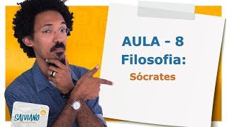 Salviano Feitoza  AULA  08  FILOSOFIA Sócrates [upl. by Batista]