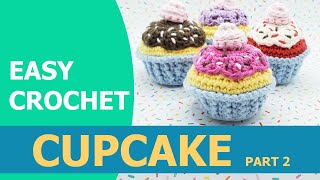 Cupcake Crochet 22 [upl. by Siclari]