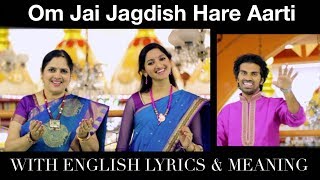 Om Jai Jagdish Hare Aarti Lyrics and Meaning  Aks amp Lakshmi Padmini Chandrashekar [upl. by Selym37]