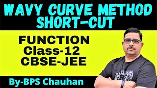 Wavy Curve Method Short Cut  short trick for wavy curve method  Function Class 12 CBSE JEE [upl. by Eiramrebma]