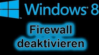 Windows 8 Teil 10 Firewall deaktivieren [upl. by Bridges]