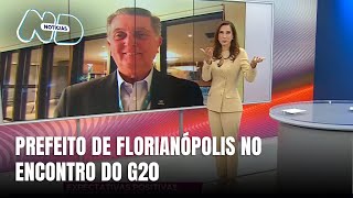 Prefeito de Florianópolis representa a cidade em reunião do G20 no Rio de Janeiro [upl. by Sirraj353]