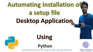 Automating the Installation of setup files using pywinauto  Desktop GUI Automation  Learn Python [upl. by Reuven]