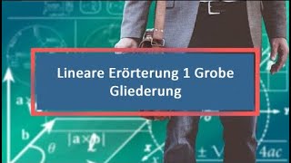 Lineare Erörterung 1 Grobe Gliederung [upl. by Lalage466]