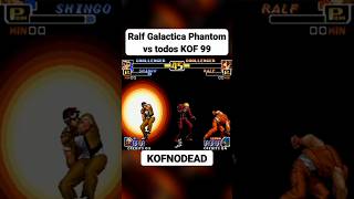 Ralf Galactica Phantom vs Shingo KOF 99 snk reels kof99 kof kofnodead shorts ralfkof [upl. by Down]