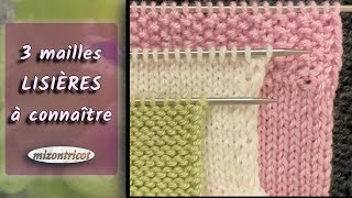 TRICOT Tutoriel  3 MAILLES LISIERES à connaître 🐑 [upl. by Grange]