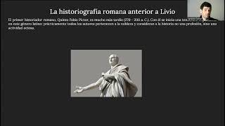 Clase 6 Primera parte la historiografía antigua romana y la vida y obra de Tito Livio [upl. by Kial414]