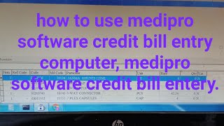 how to use medipro software credit bill entrymedipro software credit bill entry in computer [upl. by Archaimbaud984]