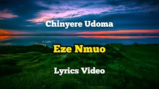 CHINYERE UDOMA EZE NMUO LYRICS VIDEO [upl. by Mairb690]