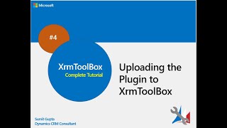 Steps to be followed to upload the plugin in XrmToolBox through Nuget package 4 [upl. by Aicilanna]