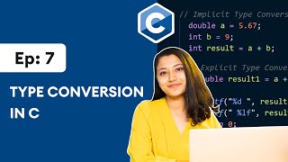 7 Type Conversion in C  Implicit and Explicit Type Conversion [upl. by Lihcox949]