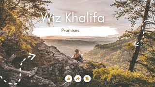 Wiz Khalifa  Promises  lyrics [upl. by Aven]