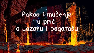 Pakao i mučenje u priči o Lazaru i bogatašu [upl. by Leirum111]