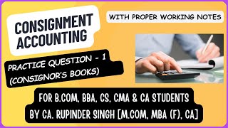 CONSIGNMENT ACCOUNTING  QUESTION  CONSIGNOR BOOKS  BCOM BBA amp UNIVERSITY COURSES [upl. by Caton]