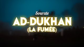 SourateCoran AdDukhan la fumée سورة الدخان  Magnifique Récitation qui apaise le Cœur [upl. by Onaicram]