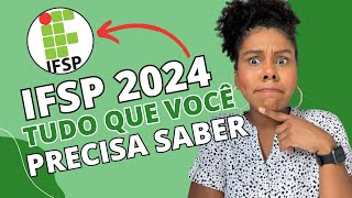 PROVA DO IFSP 2024  TUDO SOBRE AS DATAS PROVA E MUITO MAIS [upl. by Dnalwor839]