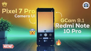 Redmi Note 10 Pro  GCam 91 BSG  Pixel 7 Pro Camera Ui [upl. by Hplodnar]