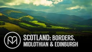 Scotland Borders Midlothian and Edinburgh [upl. by Zantos219]