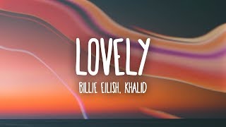 Billie Eilish  lovely Lyrics ft Khalid [upl. by Baerman]