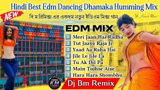 Dj Bm Remix New EDM DANCE Song 🥀🥀Hindi Best Edm Dancing Dhamaka Humming Mix 2024 Dj Bm Music Center [upl. by Anaihs]