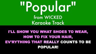 quotPopularquot from Wicked  Karaoke Track with Lyrics [upl. by Kelcy]