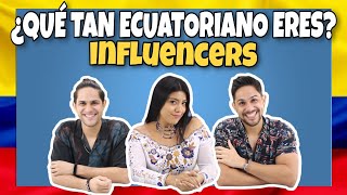 Qué tan Ecuatoriano eres Reto a INFLUENCERS 🥳 [upl. by Gilmer]