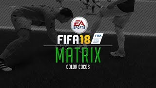 FIFA 18  quotMATRIXquot Skill Goals Compilation 8 [upl. by Onitnelav]