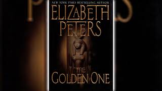 The Golden One Part 2 by Elizabeth Peters Amelia Peabody 14  Audiobooks Full Length [upl. by Matusow36]