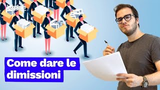 Posso licenziarmi senza preavviso Cosa devi sapere se vuoi dare le dimissioni [upl. by Eevets]