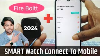 Fire Boltt Smart Watch Ko Phone Se Kaise Connect Karen How To Connect Fire Watch To Mobile  2024 [upl. by Ennaoj]