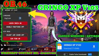 GRINGO XP V103  OB46 FF HACK  FREE FIRE MOD MENU  GRINGO XP HACK  FF HACK 2025 [upl. by Onailil]