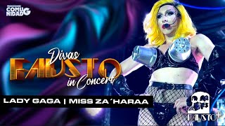 Lady Gaga en Concierto  Divas FAUSTO  Miss Za´haraa [upl. by Nivag]