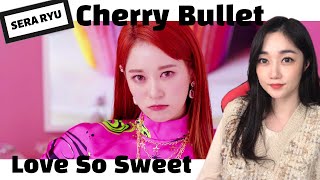 Reaction Cherry Bullet체리블렛  Love So Sweet MV [upl. by Desdamona]