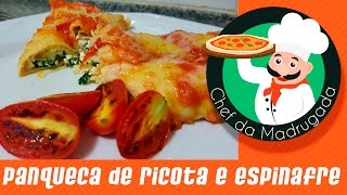 Receita de panqueca de ricota e espinafre  Chef da Madrugada [upl. by Nyrrek126]