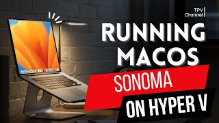 HOW TO INSTALL MAC OS SONOMA ON HYPER V STEP BY STEP [upl. by Bentlee]