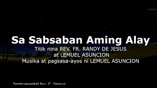 Sa Sabsaban Aming Alay Instrumental [upl. by Moser163]