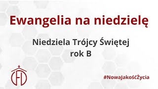 Uroczystość Najświętszej Trójcy  rok B [upl. by Dlorej]