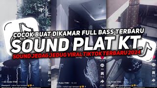 DJ SOUND JJ PLAT KT V23 AUTO GELENG GELENG JEDAG JEDUG VIRAL TIKTOK TERBARU 2024🎧 [upl. by Koller]