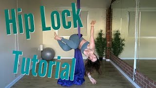 Aerial Silks Hip Lock Tutorial  UNIQUE AERIALISTS [upl. by Nimajnab]