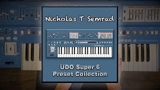 Nicholas Semrads UDO Super 6 Patch Set Demo [upl. by Alicirp]