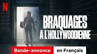 Braquages à lhollywoodienne  BandeAnnonce en Français  Netflix [upl. by Devon]