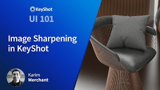 How to Get Started with KeyShot  Image Sharpening [upl. by Necyrb347]