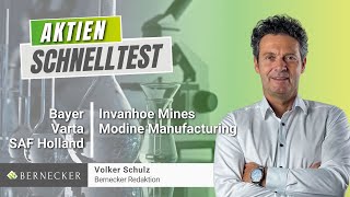 AktienSchnelltest inkl Varta Bayer Ivanhoe Mines Modine Manufacturing und SAF Holland [upl. by Iveksarap218]