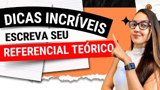 Dicas para escrever o Referencial Teórico  CONQUISTE O TCC APROVADO [upl. by Adias726]