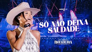 Ana Castela  Só Não Deixa Saudade DVD Boiadeira Internacional [upl. by Llemaj]