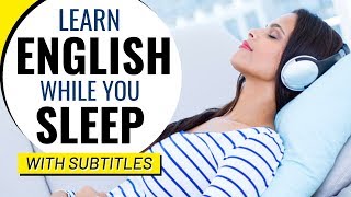 Learn English while you SLEEP with SUBTITLES  अंग्रेजी सो सीखो  تعلم الانجليزية في النوم [upl. by Lilah]