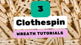 How to Create Beautiful Wreaths Using Clothespins Tutorial [upl. by Yob]