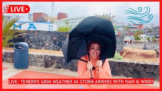 🔴LIVE it’s GRIM in South Tenerife Bad Weather Costa Adeje amp Puerto Colon Canary Islands 🌧️ [upl. by Stannfield]