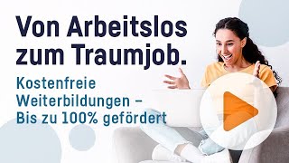 Weiterbildung für Arbeitslose  100  bezahlt von der Agentur für Arbeit oder dem Jobcenter [upl. by Toni]